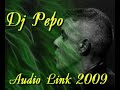 Dj Pepo  Live  Audio Link 2009