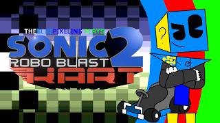 The Blue Pixeling &amp; Friends - Sonic Robo Blast 2 Kart