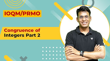 L10 | IOQM PRMO | Congruence of Integers Part 2 | Prashant Jain