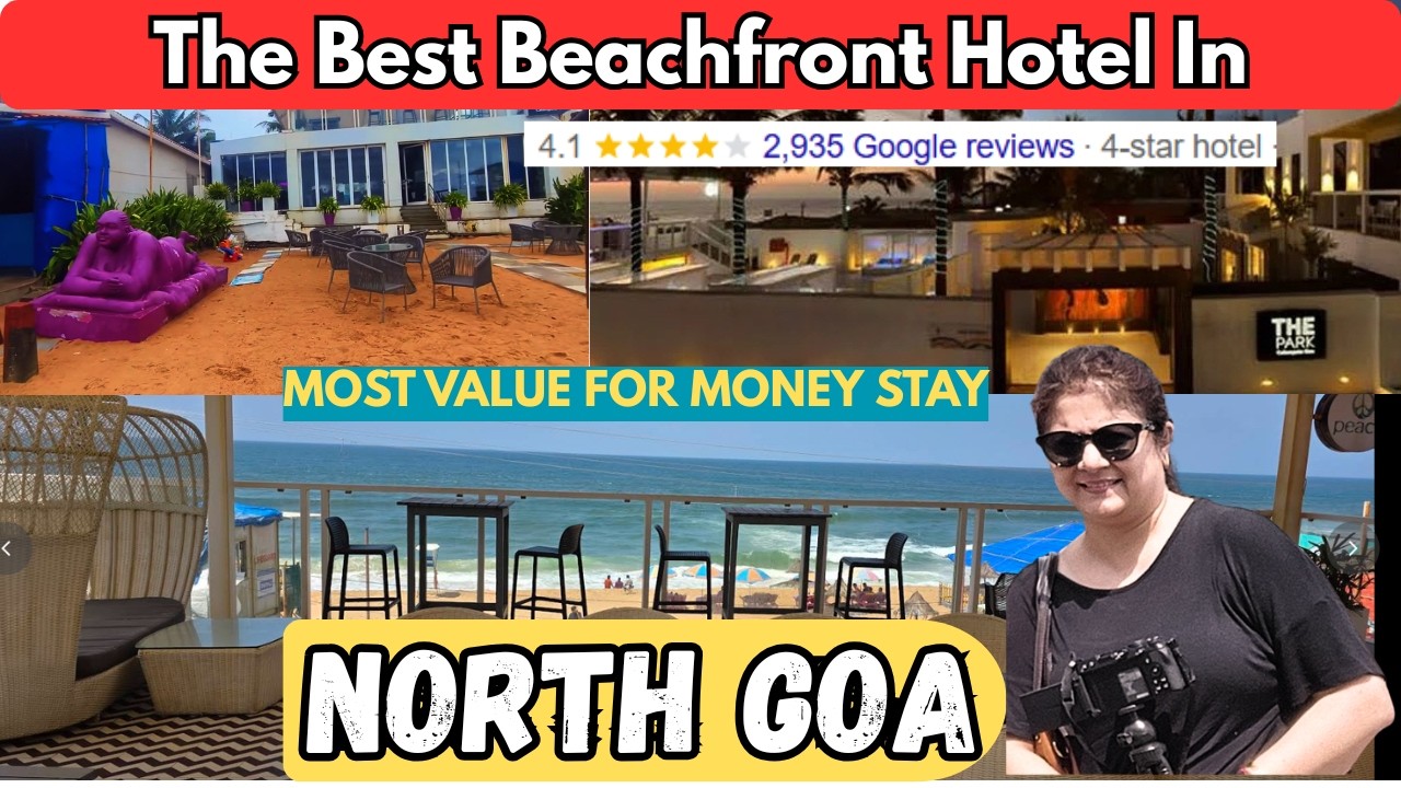 Best Stylish🏖️ Beachfront Resort In North Goa | The Park Calangute | 🌊 Luxury Meets the Sea