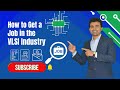 VLSI Companies Are Hiring: Here's How to Apply