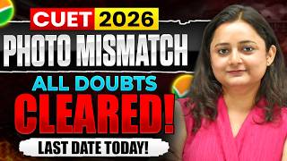Cuet Ug Photo Mismatch Issue? All Doubts Cleared Last Date