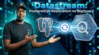 Datastream: PostgreSQL Replication to BigQuery'