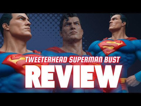 Tweeterhead: Superman Bust Review