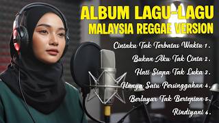 Nostalgia Lagu Pop Malaysia Trending U0026 Viral  Musik Cover Reggae Version  reggae cover malaysia
