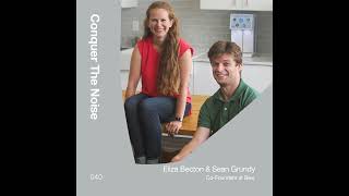 Eliza Becton and Sean Grundy, Co-Founders of Bevi, Interview - Conquer The Noise Podcast