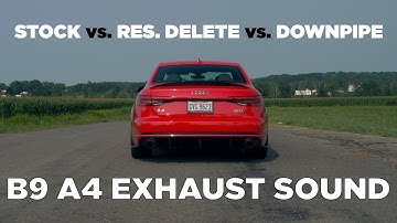 Audi B9 A4 Exhaust - Stock vs. Resonator Delete vs. Downpipe