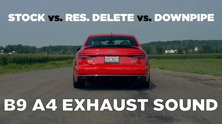 Audi B9 A4 Exhaust - Stock vs. Resonator Delete vs. Downpipe