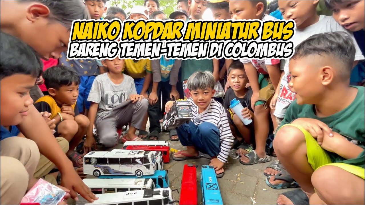 NAIKO IKUT KOPDAR MINIATUR BUS DI COLOMBUS BEKASI 🍄