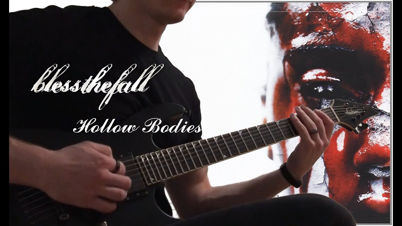 blessthefall - HOLLOW BODIES (Cover)