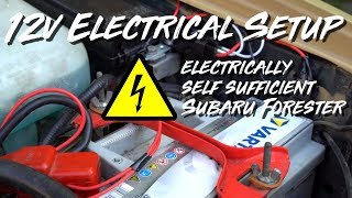 12v Electrical and Dual Battery Setup in an Overland Subaru Forester