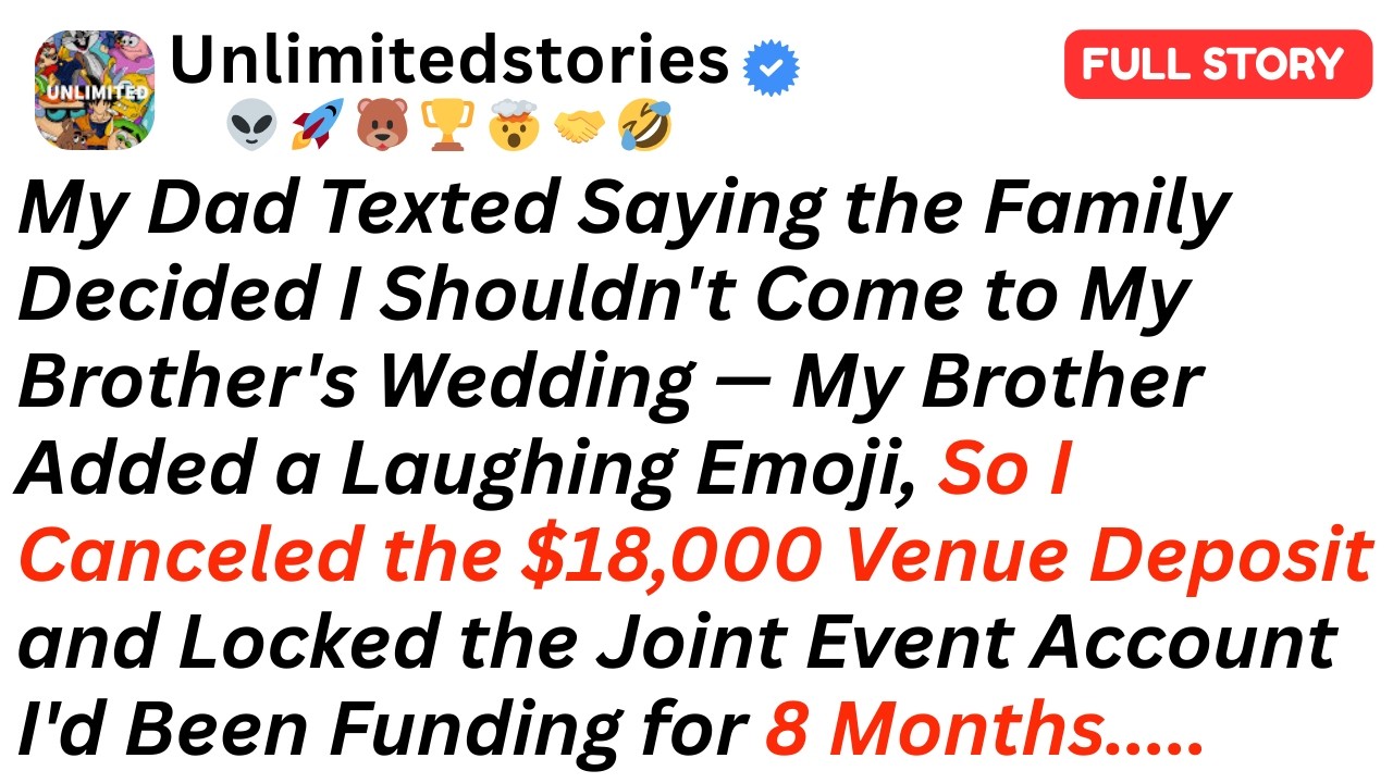My Dad Texted Saying the Family Decided I Shouldn't Come to My Brother's Wedding ....