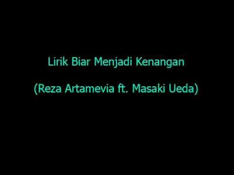 Lirik Biar Menjadi Kenangan - Reza Artamevia ft. Masaki Ueda