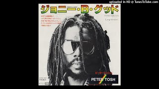 Peter Tosh - Johnny B. Goode (Original Long Version)