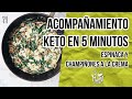 🥦 VEGETALES KETO FÁCILES Y RÁPIDOS| ESPINACAS CON CHAMPIÑONES EN SALSA DE CREMA | Manu Echeverri