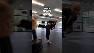 SWITCH BACK KICK TUTORIAL! #shorts #taekwondo #karate #muaythai #martialarts #kickboxing #mma
