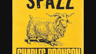 Spazz/Charles Bronson - Split 7