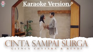 Glenca Chysara & Rendi - Cinta Sampai Surga ( Karaoke)