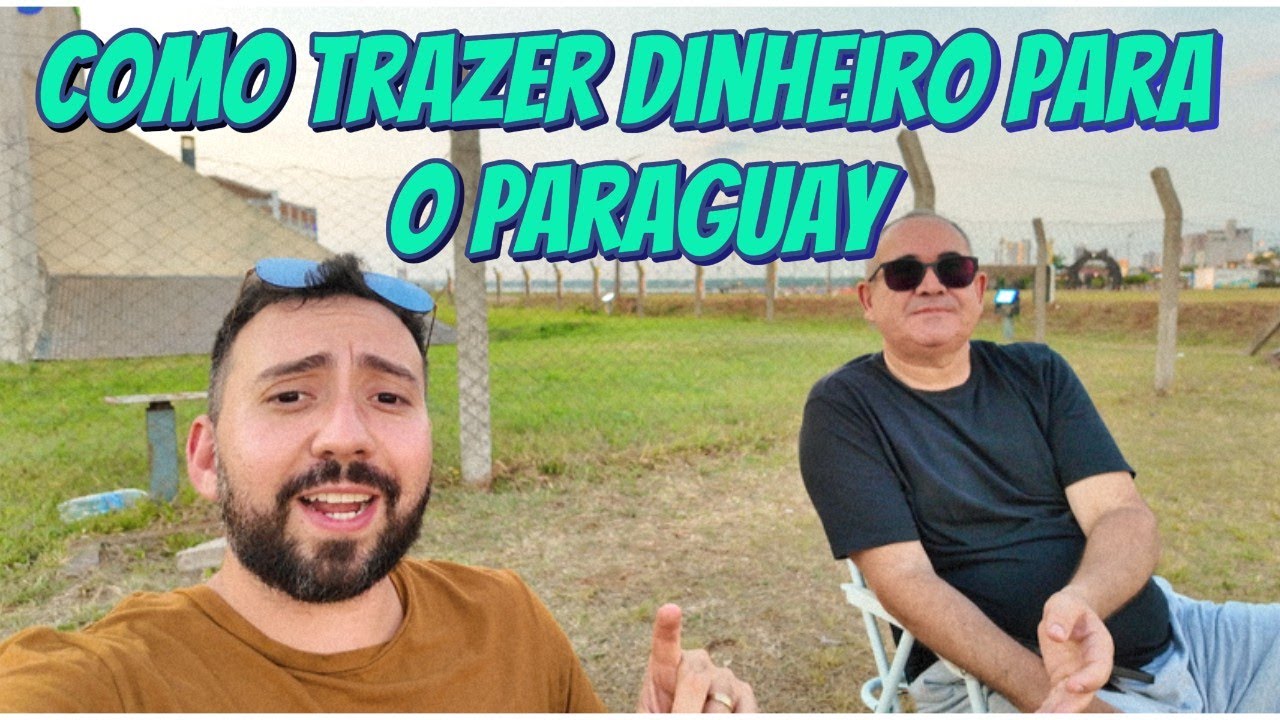 COMO ENVIAR DINHEIRO PARA O PARAGUAY