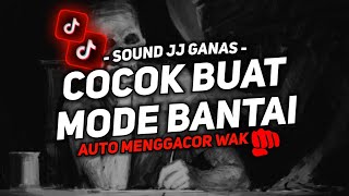 Download lagu DJ SOUND JJ GANAS V3 SOUND JJ KANE FULL BASS VIRAL TIKTOK TERBARU 2024 ( SLOWED X REVERB )
