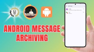 How To Archive Messages On Android - Simple Steps screenshot 4