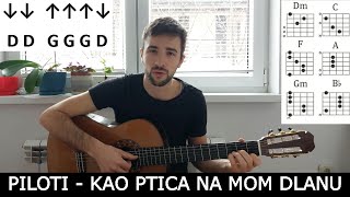 Video thumbnail of "Piloti - Kao ptica na mom dlanu | Lekcija za gitaru (Razlaganje, Ritam i Akordi)"