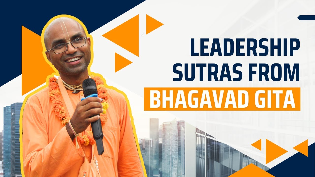 Leadership Sutras from the Bhagavad Gita | BG 3.20 - 3.22 | Vedanta Chaitanya Das | 08th Oct 2024