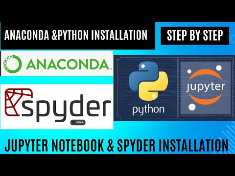Installation process of anaconda| How to install python| How to install jupyter notebook and spyder