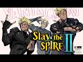 【SLAY THE SPIRE II】I'M PLAYING WITH FRIENDS!!!
