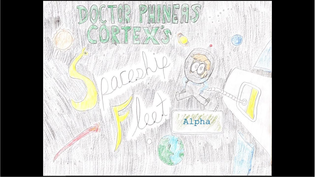 Dr  Phineas Cortex's Spaceship Fleet-- S2E7: "Alpha"