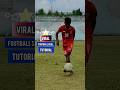 Viral Football Skill Tutorial ⚽🥵❤️#football #skills #soccer #shorts