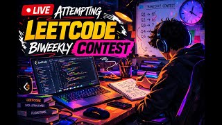 🔴LEETCODE BIWEEKLY CONTEST 178 🔴 LIVE
