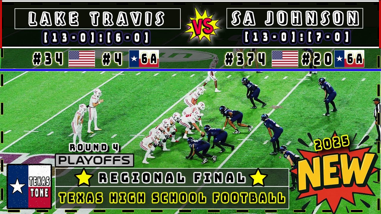 #4 Lake Travis vs #20 San Antonio Johnson Football | 6A Regional Final - 4th Round