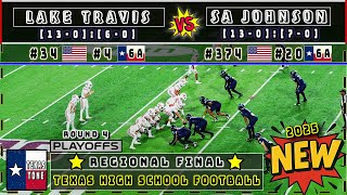 #4 Lake Travis vs #20 San Antonio Johnson Football | 6A Regional Final - 4th Round