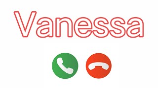 Vanessa Name Ringtone / Vanessa Naam ki Ringtone / Vanessa Ringtone | Vanessa Please Pickup The Phon