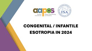 Congenital / Infantile Esotropia in 2024