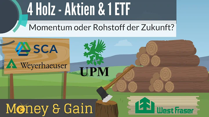 4 Holz-Aktien und 1 ETF - Momentum oder Rohstoff d...