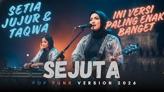 SEJUTA (Setia Jujur & Taqwa) - Wali (COVER POP PUNK 2026) | ENAK BANGET DIULANG-ULANG !!??
