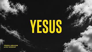 Download lagu YESUS - Yeshua Abraham & BCC Worship ( VIDEO)