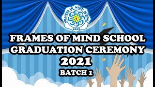 Frames of Mind School Batch 1 Graduation Ceremony 2020-2021