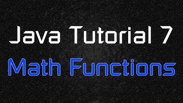 Java Tutorial 7 - Built-in Advanced Math Functions
