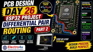 PCB Design Day 27 - ESP32 Project PCB Routing part 3