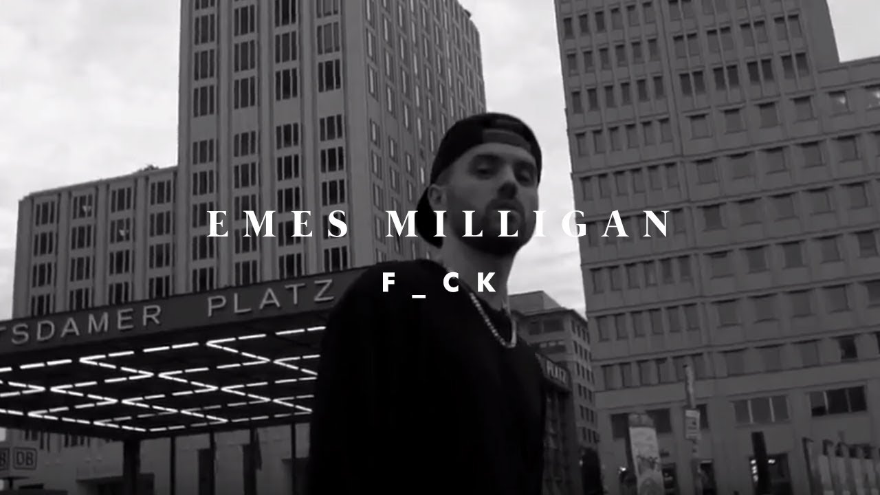Watch Emes Milligan - F_ck (prod. Emes Milligan) on YouTube Watch Emes Milligan - F_ck (prod. Emes Milligan) on YouTube