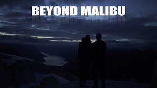 Beyond Malibu