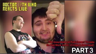 Doctor 17th Who Reacts to Dan Sobel The Manchild Freak Part 3 LIVE!