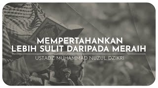MEMPERTAHANKAN LEBIH SULIT DARIPADA MERAIH (2 menit!)