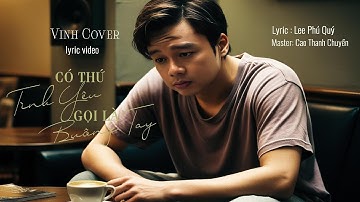 Có Thứ Tình Yêu Gọi Là Buông Tay – Nhạc Hoa Kinh Điển - Vinh cover ♬ Một loại khổ đau có tên ái tình
