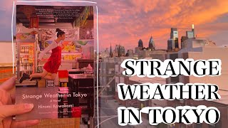 Strange Weather In Tokyo by Kawakami, Hiromi