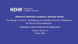 Co-design in Action: Developing Accessible Outcome Measures for Social Care Research