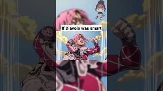 If Diavolo Was Smart 